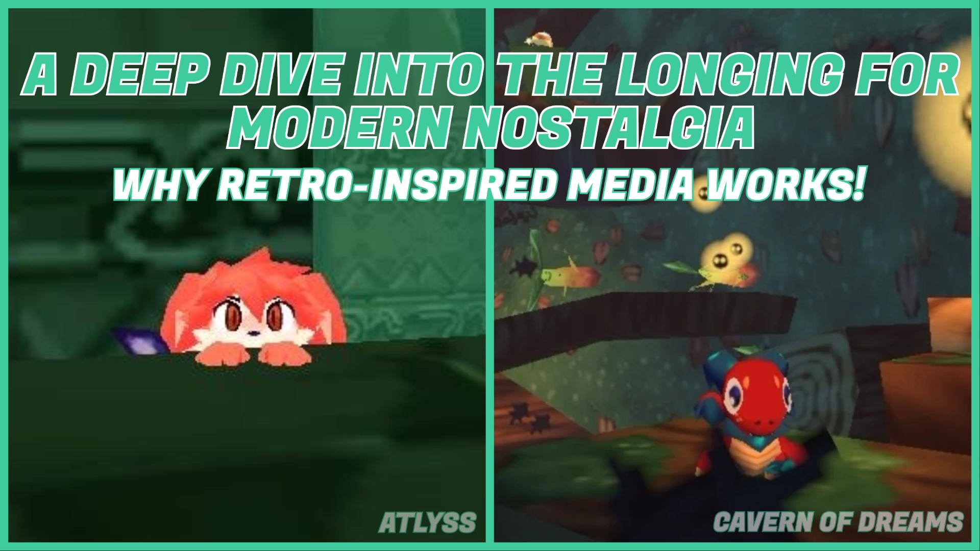 Feature image for my deep dive into the longing for modern nostalgia in gaming feature, showing a split screen between atlyss and cavern of dreams, two modern-nostalgic games I reference in my retro article. The feature title in in bold green and white at the top, with the game names in their respective columns partially transparent at the bottom