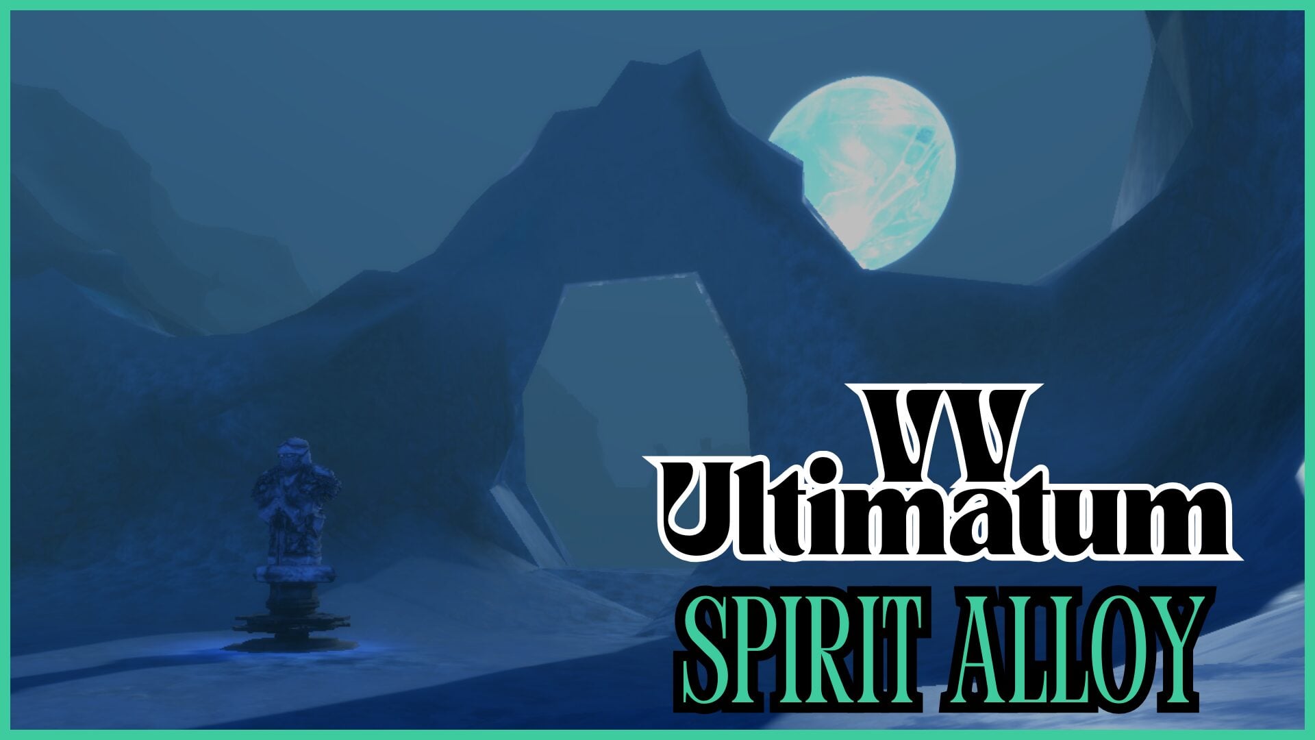 An archway made of snow-covered rocks, with the moon appearing behind it in the distance. There is a statue shrouded in ice to the left. In the bottom right of the image, there is text, which says "VV Ultimatum Spirit Alloy".